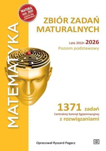 Matematyka LO Zbiór zadań maturalnych 2010-2026 ZP