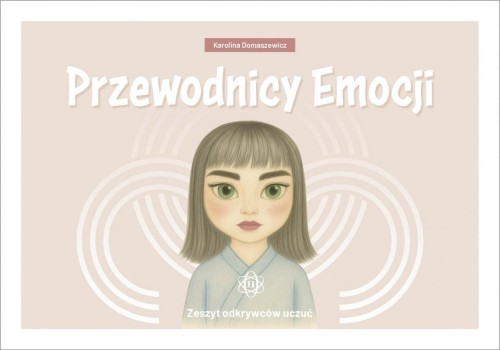 Przewodnicy Emocji. Zeszyt odkrywców uczuć