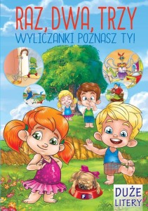 RAZ DWA TRZY WYLICZANKI POZNASZ TY!