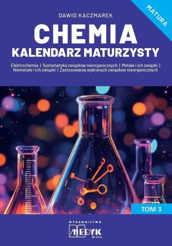 Chemia Kalendarz Maturzysty T.3, Dawid Kaczmarek