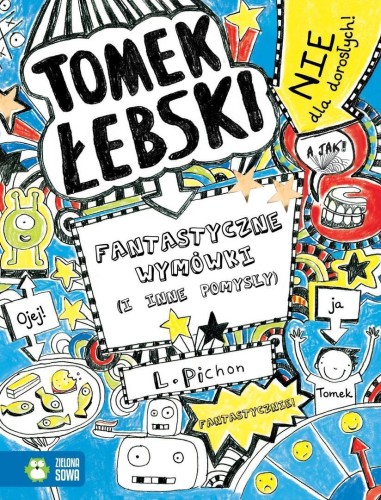 Tomek Łebski Fantastyczne wymówki (i inne pomysły)