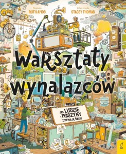 WARSZTATY WYNALAZCÓW. JAK LUDZIE I MASZYNY...