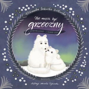 NIE MUSISZ BYĆ GRZECZNY. O ODPOWIEDZIALNOŚCI Z...