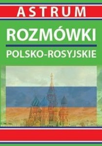 ROZMÓWKI POLSKO - ROSYJSKIE, MAŁGORZATA GRUCKA