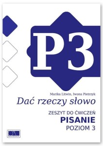 DAĆ RZECZY SŁOWO. PISANIE - POZIOM 3.