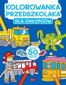 KOLOROWANKA PRZEDSZKOLAKA. DLA CHŁOPCÓW