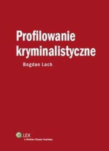 Profilowanie kryminalistyczne, Bogdan Lach