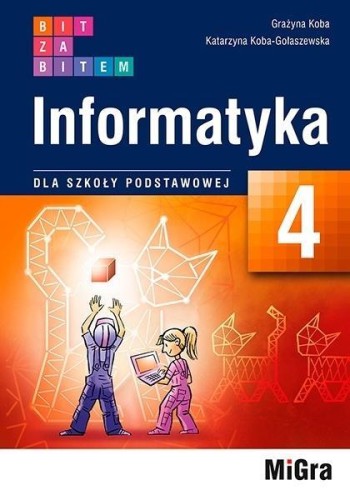 Informatyka SP 4 Bit za bitem podręcznik