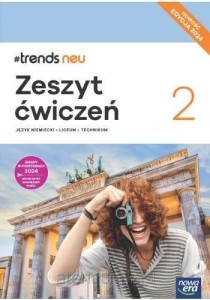 Trends neu 2 (A1+) Nowa Era wyd. 2024, ĆWICZENIA używany kat. A