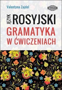 JĘZYK ROSYJSKI. GRAMATYKA W ĆWICZENIACH