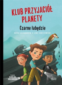 KLUB PRZYJACIÓŁ PLANETY. CZARNE ŁABĘDZIE