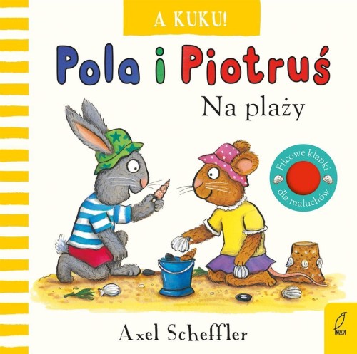 Pola i Piotruś. A kuku! Na plaży, Axel Scheffler