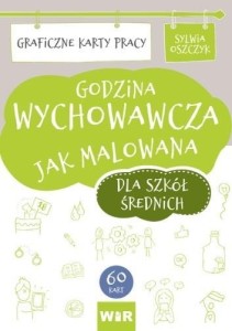GODZINA WYCHOWAWCZA JAK MALOWANA, SYLWIA OSZCZYK