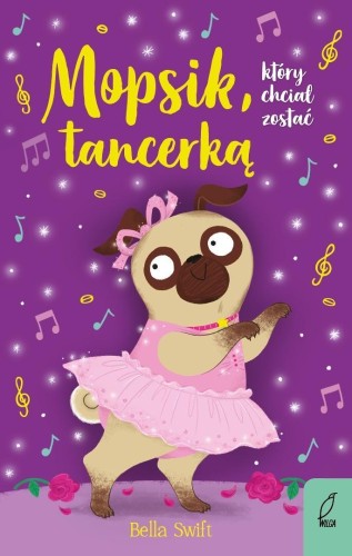 Mopsik, który chciał zostać tancerką, Bella Swift