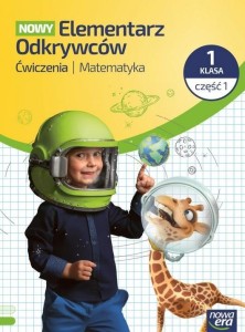 ELEMENTARZ ODKRYWCÓW NOWY 1 MATEMATYKA ĆW CZ.1