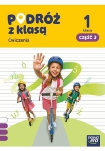 PODRÓŻ Z KLASĄ SP 1 ĆWICZENIA CZ.3
