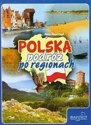 POLSKA PODRÓŻ PO REGIONACH, ANNA MAJORCZYK