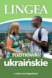 ROZMÓWKI UKRAIŃSKIE. Z NAMI SIĘ DOGADACIE