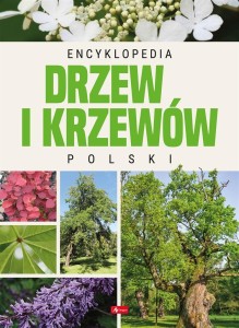 ENCYKLOPEDIA DRZEW I KRZEWÓW POLSKI
