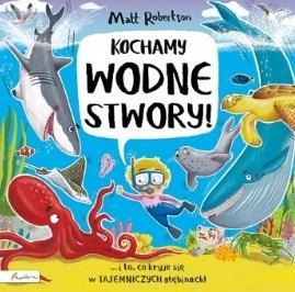 KOCHAMY WODNE STWORY, MATT ROBERTSON