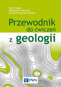 PRZEWODNIK DO ĆWICZEŃ Z GEOLOGII
