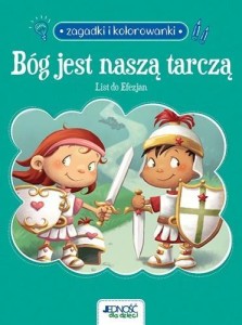 BÓG JEST NASZĄ TARCZĄ. LIST DO EFEZJAN. ZAGADKI...