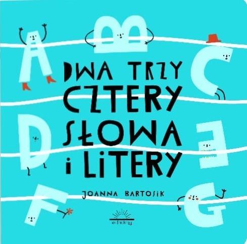 Dwa, trzy, cztery słowa i litery, Joanna Bartosik