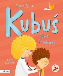 KUBUŚ IDZIE DO LEKARZA, JAKUB TYLMAN