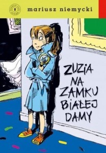ZUZIA NA ZAMKU BIAŁEJ DAMY, MARIUSZ NIEMYCKI