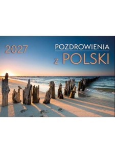 KALENDARZ 2027 - POZDROWIENIA Z POLSKI