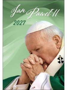 KALENDARZ 2027 - JAN PAWEŁ II