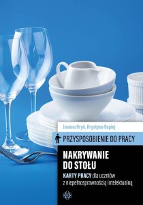 PRZYSPOSOBIENIE DO PRACY. NAKRYWANIE DO STOŁU