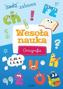 WESOŁA NAUKA. ORTOGRAFIA