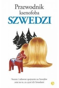 PRZEWODNIK KSENOFOBA. SZWEDZI, PETER BERLIN