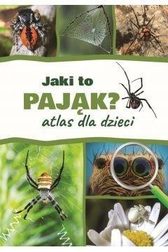Atlas dla dzieci. Jaki to pająk?, Jacek Twardowski