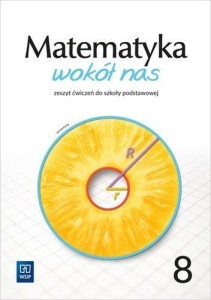 MATEMATYKA WOKÓŁ NAS SP 8 ĆW. 2021 WSIP