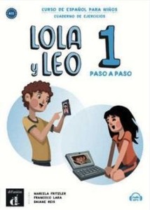 LOLA Y LEO PASO A PASO 1 ZESZYT ĆWICZEŃ