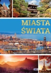 MIASTA ŚWIATA, PRACA ZBIOROWA