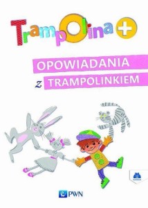 TRAMPOLINA+ OPOWIADANIA Z TRAMPOLINKIEM PWN