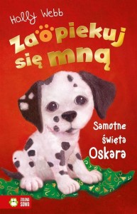 ZAOPIEKUJ SIĘ MNĄ. SAMOTNE ŚWIĘTA OSKARA
