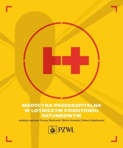 MEDYCYNA PRZEDSZPITALNA W LOTNICZYM POGOTOWIU RAT.