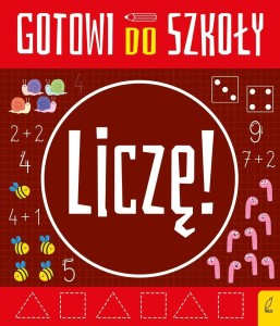GOTOWI DO SZKOŁY. LICZĘ, PRACA ZBIOROWA
