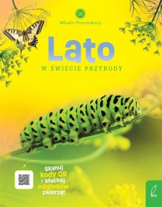 MŁODZI PRZYRODNICY. LATO W ŚWIECIE PRZYRODY