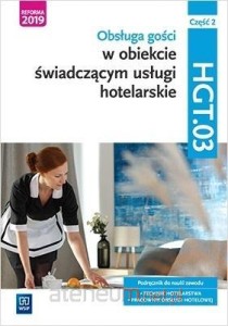 Obsługa gości w obiekcie świadczącym usługi hotelarskie, cz.2 WSIP PODRĘCZNIK używany kat. A