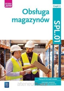 Obsługa magazynów, Cz.2 PODRĘCZNIK używany kat. A