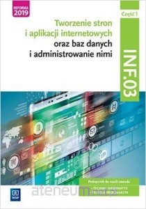 Tworzenie stron i aplikacji internetowych oraz baz danych i administrowanie nimi Cz.1 Wsip, PODRĘCZNIK używany kat. A