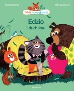 EDZIO I PRZYJACIELE. EDZIO I DUCH LASU W.2