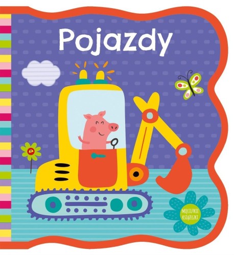 Mięciutkie książeczki. Pojazdy, praca zbiorowa