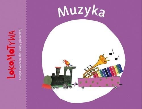 Lokomotywa 1 Muzyka GWO, praca zbiorowa