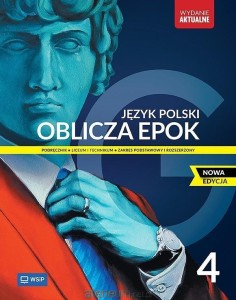 J. polski Oblicza epok 4 Wsip ZPR, WYDANIE AKTUALNE, PODRĘCZNIK używany kat. A
